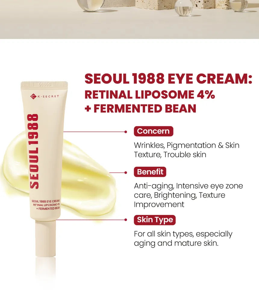 KSECRET - SEOUL 1988 Crème contour des yeux : Liposome rétinien 4 % + Fève fermentée